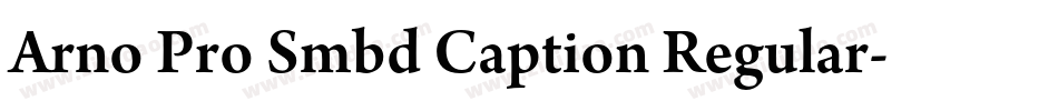 Arno Pro Smbd Caption Regular字体转换